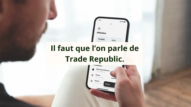 Il faut qu’on parle de Trade Republic