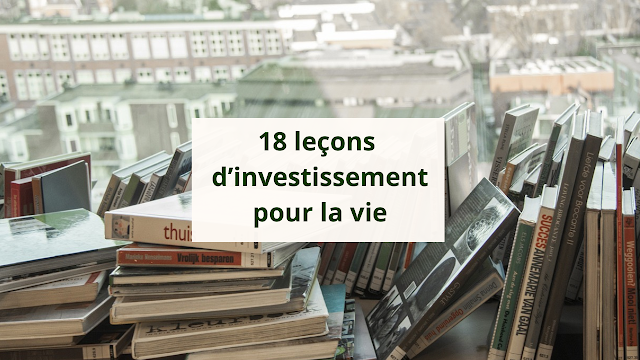 Mes 18 leçons d’investissement pour la vie