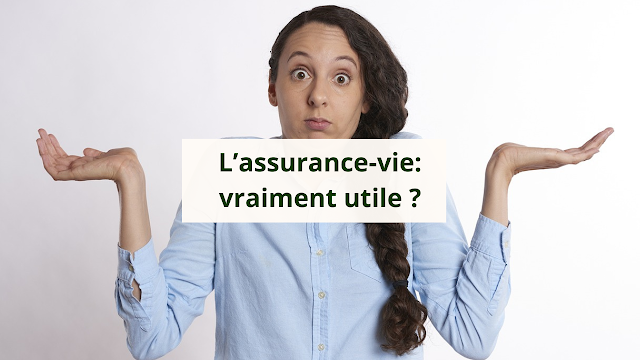 L’assurance-vie, est-ce que ça sert vraiment à quelque chose ?